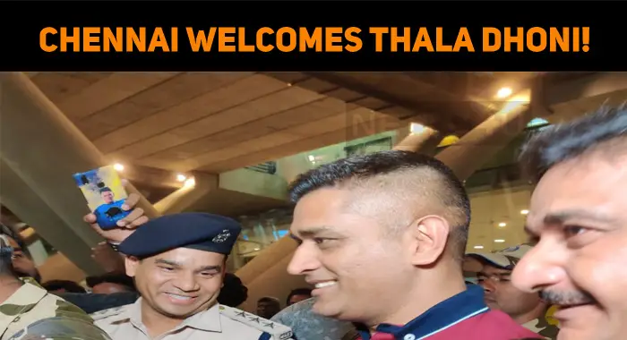 Chennai Welcomes Thala Dhoni! | NETTV4U