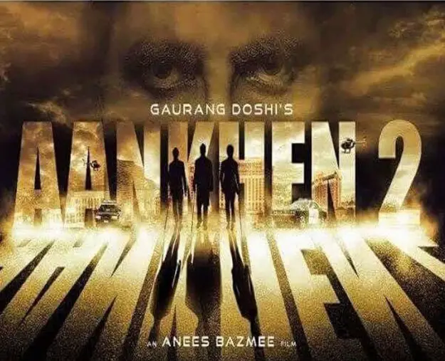 Aankhen 2 Movie Review Hindi Movie Review Aankhen 2 Movie Review Hindi Movie Review