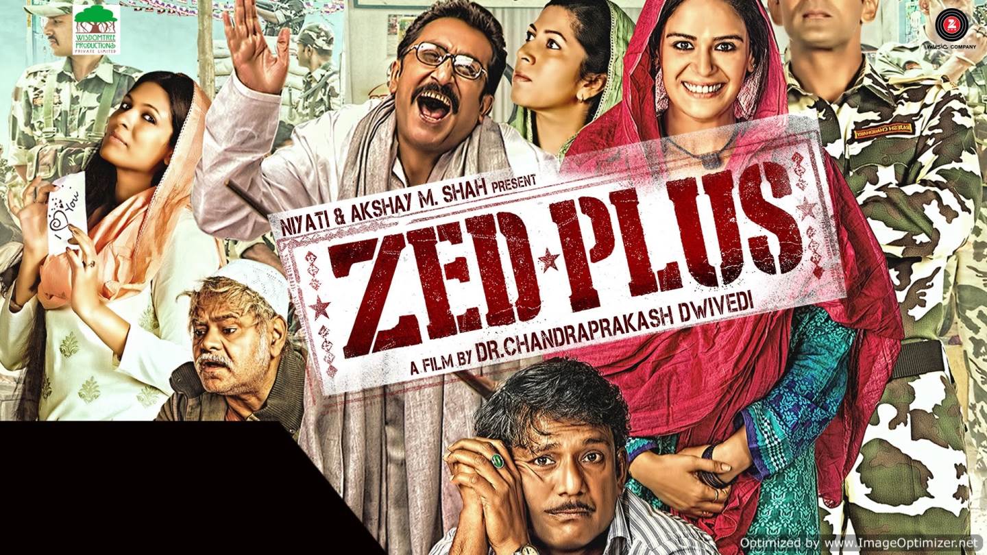 Zed Plus Movie Review Hindi Zed Plus Movie Review Hindi